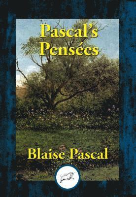 Blaise Pascal - Pascal's Pensees, E-bok