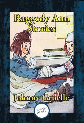 Johnny Gruelle - Raggedy Ann Stories, E-bok