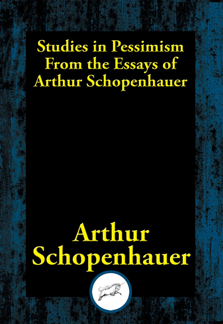 Arthur Schopenhauer - Studies in Pessimism, E-bok
