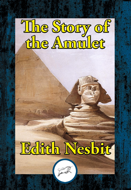 Edith Nesbit - Story of the Amulet, E-bok