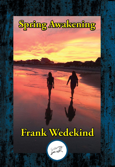 Frank Wedekind - Spring Awakening, E-bok