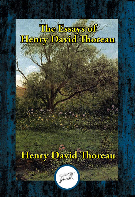 Henry David Thoreau - Essays of Henry David Thoreau, E-bok