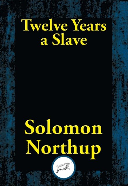 Solomon Northup - Twelve Years a Slave, E-bok