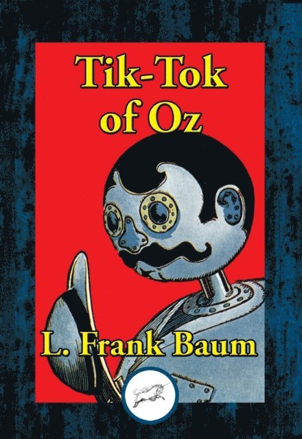 L. Frank Baum - Tik-Tok of Oz, E-bok