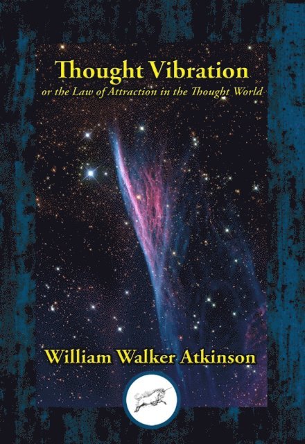 William Walker Atkinson - Thought Vibration, E-bok