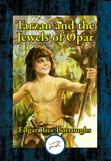 Edgar Rice Burroughs - Tarzan and the Jewels of Opar, E-bok