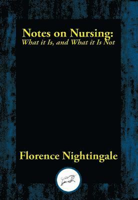 Florence Nightingale - Notes on Nursing, E-bok