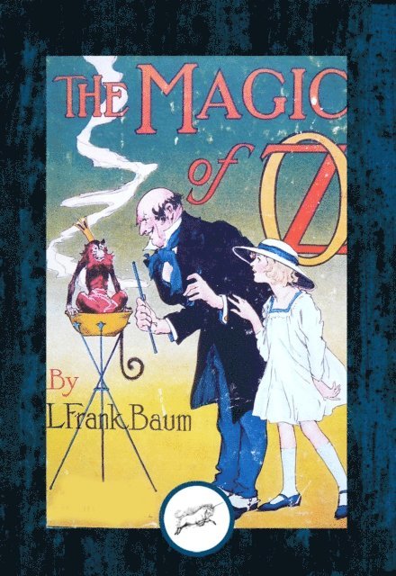 L. Frank Baum - Magic of Oz, E-bok
