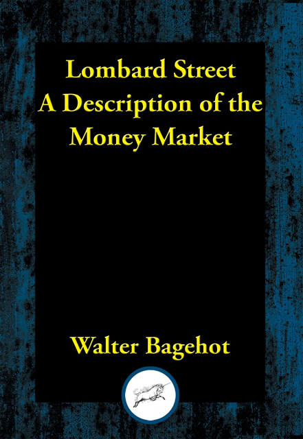 Walter Bagehot - Lombard Street, E-bok