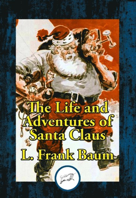 L. Frank Baum - Life and Adventures of Santa Claus, E-bok