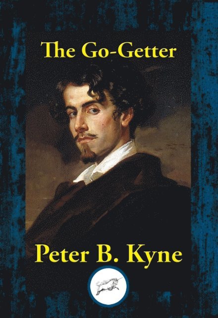 Peter B. Kyne - Go-Getter, E-bok