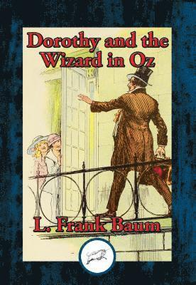 L. Frank Baum - Dorothy and the Wizard in Oz, E-bok