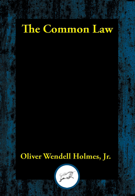 Oliver Wendell Holmes - Common Law, E-bok