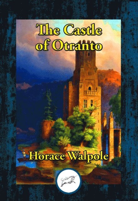 Horace Walpole - Castle of Otranto, E-bok
