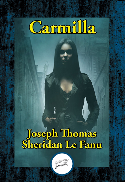 Joseph Thomas Sheridan Le Fanu - Carmilla, E-bok
