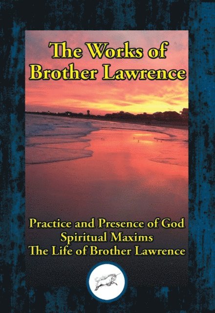 Brother Lawrence - Works of Brother Lawrence, E-bok