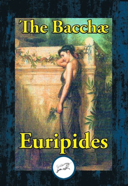 Euripides - Bacchae, E-bok
