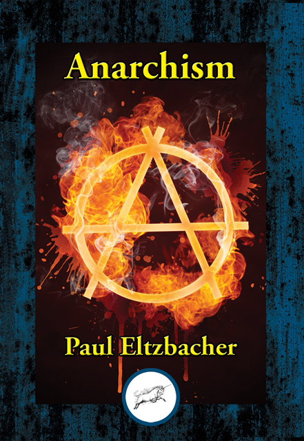 Paul Eltzbacher - Anarchism, E-bok