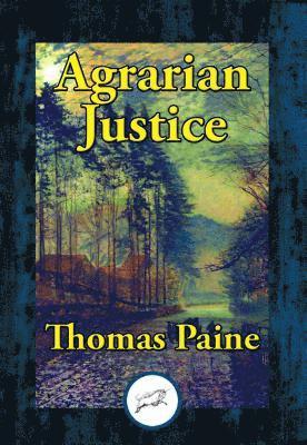 Thomas Paine - Agrarian Justice, E-bok