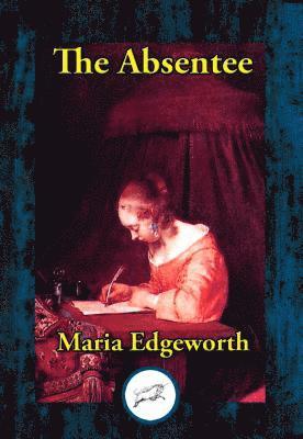 Maria Edgeworth - Absentee, E-bok