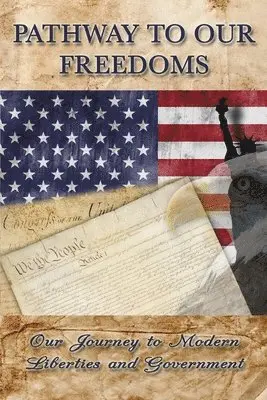Thomas Paine, Alexander Hamilton, John Jay - Pathway to Our Freedoms, Häftad. Tillgänglighet: Lägg i varukorg