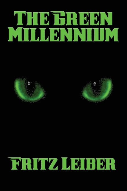 Fritz Leiber - Green Millennium, E-bok