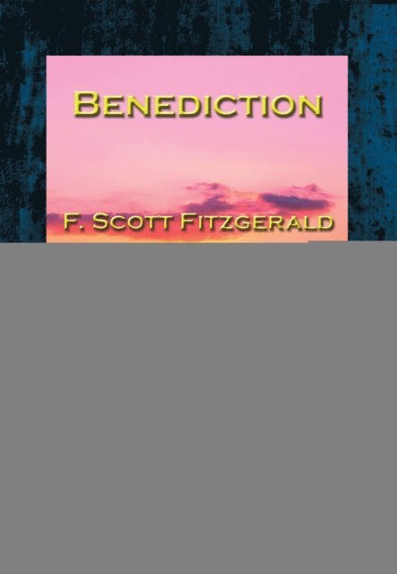 F. Scott Fitzgerald - Benediction, E-bok