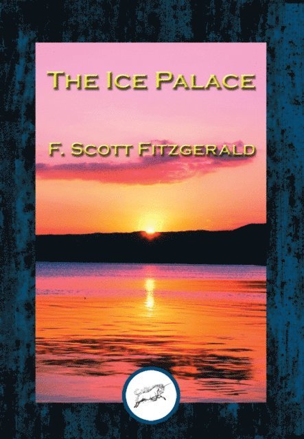 F. Scott Fitzgerald - Ice Palace, E-bok