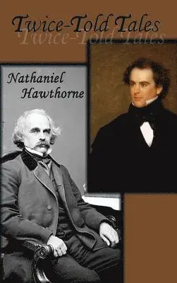 Nathaniel Hawthorne - Twice-Told Tales, Inbunden. Tillgänglighet: Lägg i varukorg