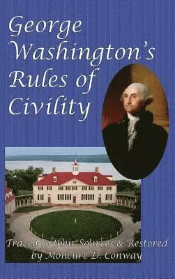George Washington - George Washington's Rules of Civility, Inbunden. Tillgänglighet: Lägg i varukorg