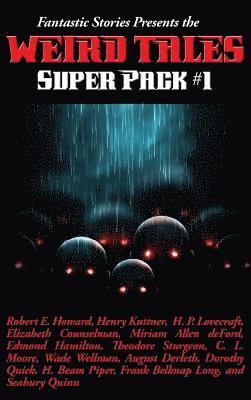 Robert E Howard, Manly Wade Wellman, H P Lovecraft - Fantastic Stories Presents the Weird Tales Super Pack #1, Inbunden