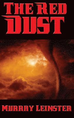 Murray Leinster - Red Dust, Inbunden