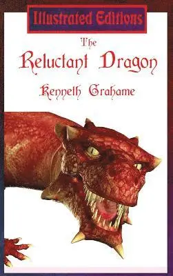 Kenneth Grahame - Reluctant Dragon (Illustrated Edition), Inbunden. Tillgänglighet: Lägg i varukorg