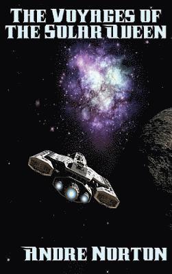 Andre Norton - Voyages of the Solar Queen, Inbunden