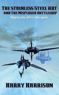 Harry Harrison - Stainless Steel Rat and The Misplaced Battleship, Inbunden