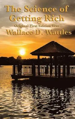 Wallace D Wattles - Science of Getting Rich, Inbunden. Tillgänglighet: Lägg i varukorg