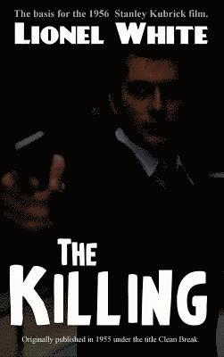 Lionel White - Killing, Inbunden