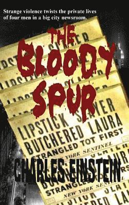Charles Einstein - Bloody Spur, Inbunden. Tillgänglighet: Lägg i varukorg