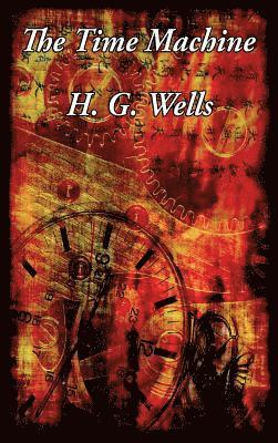 H G Wells - Time Machine, Inbunden