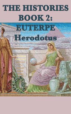 Herodotus Herodotus - Histories Book 2 Euterpe, Inbunden