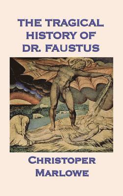 Christopher Marlowe - Tragical History of Dr. Faustus, Inbunden