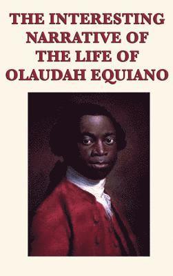 Olaudah Equiano - Interesting Narrative of the Life of Olaudah Equiano, Inbunden