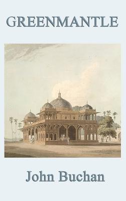 John Buchan - Greenmantle, Inbunden