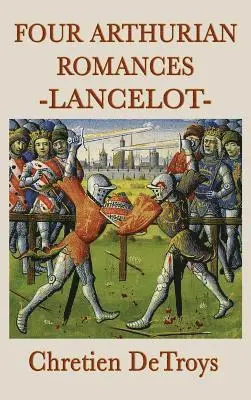 Chretien Detroys - Four Arthurian Romances -Lancelot-, Inbunden. Tillgänglighet: Lägg i varukorg