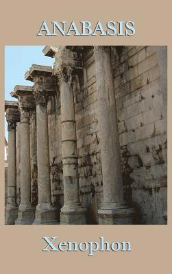 Xenophon Xenophon - Anabasis, Inbunden