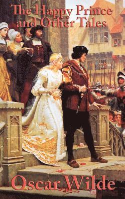 Oscar Wilde - Happy Prince and Other Tales, Inbunden