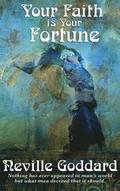 Your Faith Is Your Fortune