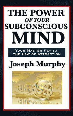Joseph Murphy - Power of Your Subconscious Mind, Inbunden