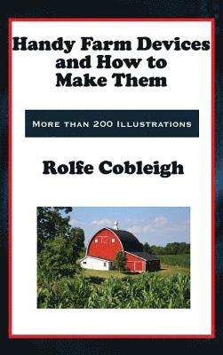 Rolfe Cobleigh - Handy Farm Devices and How to Make Them, Inbunden. Tillgänglighet: Lägg i varukorg