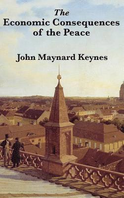 John Maynard Keynes - Economic Consequences of the Peace, Inbunden